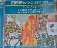 Further Tales of the Unexpected written by Roald Dahl performed by Geoffrey Palmer, Joanna David and Tom Hollander on Audio CD (Abridged)